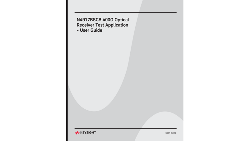 Keysight N4917BSCB 400G Optical Receiver Test Application User Guide